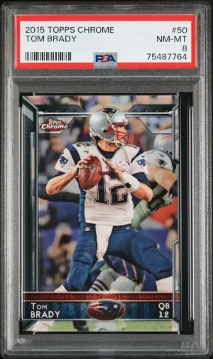 2015 TOPPS CHROME 50 TOM BRADY front