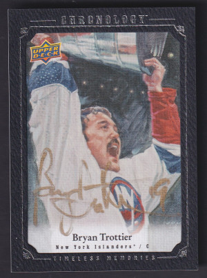 BRYAN TROTTIER - 2018 Chronology Timeless Memories Auto #CMA-BT, 1/1 front