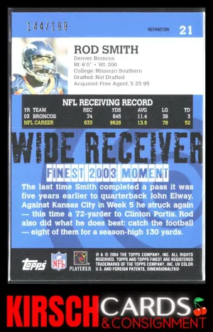 Rod Smith 2004 Finest #21 Refractors #/199 Denver Broncos back