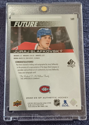 2022-23 upper deck future watch 
Rookie auto /999  
Montreal Canadiens 
Juraj Slafkovsky back