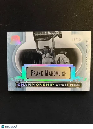 2021-22 UD The Cup Championship Etchings Frank Mahovlich /15 Toronto Maple Leafs front