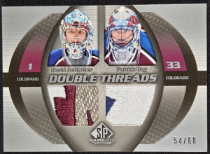 2003-04 SP Game Used Double Threads Patch /60 - Patrick Roy + David Aebischer front