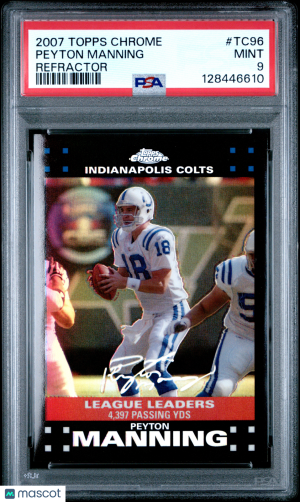 2007 Topps Chrome Peyton Manning #TC96 Refractor PSA 9 front
