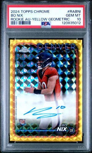 2024 Topps Chrome Rookie Autographs Bo Nix - Yellow Geometric 32/75 PSA 10 front