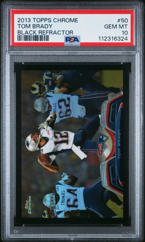 2013 Topps Chrome Tom Brady Black Refractor /299 PSA 10 front