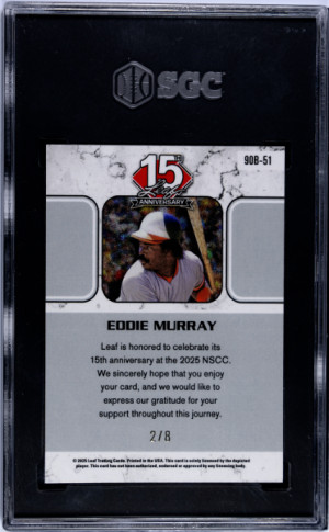 2025 Leaf 15th Anniversary Nscc Eddie Murray /8 SGC 9 back