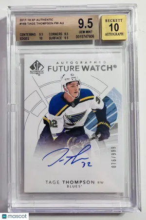 2017 SP Authentic Tage Thompson Future Watch Auto /949 Rookie BGS 9.5 Auto 10 front