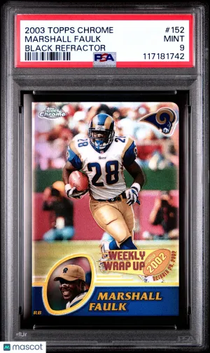 2003 Topps Chrome Football Marshall Faulk #152 Black Refractor 569/599 PSA 9 front