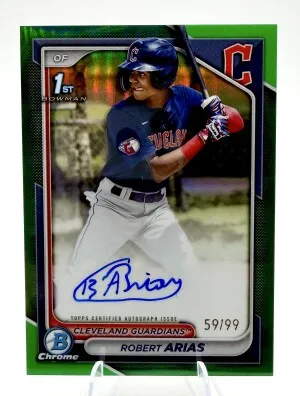 2024 Bowman Chrome ROBERT ARIAS 1st Bowman Green Refractor AUTO /99 front