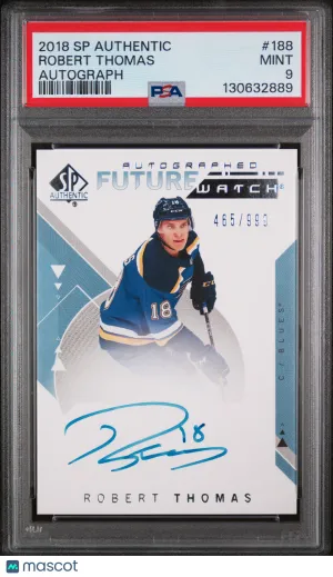2018-19 SP Authentic Robert Thomas Future Watch Auto /999 Rookie PSA 9 front
