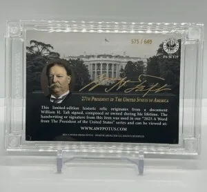 William H Taft A WORD FROM POTUS Authentic Historic Relic Handled By The President /649 back