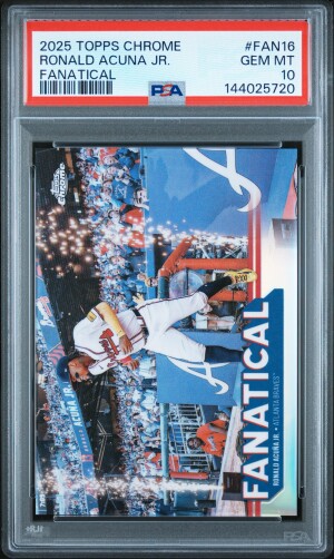 2025 Topps Chrome Fanatical Ronald Acuna Jr. PSA 10 front