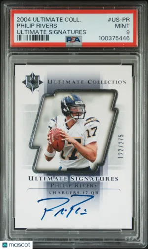 2004 Ultimate Collection Ultimate Signatures Philip Rivers #US-PR /275 PSA 9 front