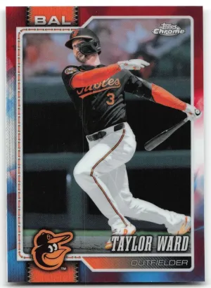 Taylor Ward 2026 Topps Chrome Red White and Blue Refractors Baltimore Orioles