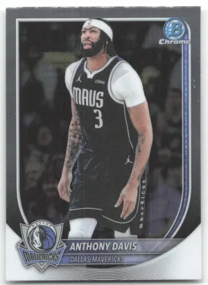 Anthony Davis 2025-26 Bowman Chrome Dallas Mavericks