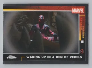 Waking Up In A Den of Rebels 2025 Topps Chrome Marvel Deadpool