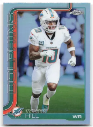 Tyreek Hill 2025 Topps Chrome Refractor Miami Dolphins