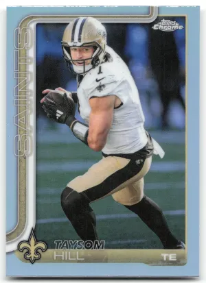 Taysom Hill 2025 Topps Chrome Refractor New Orleans Saints