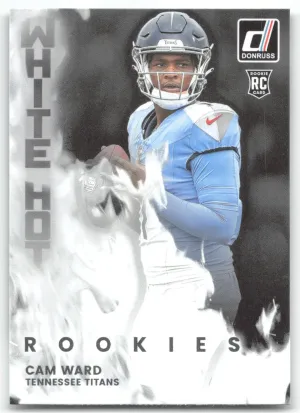 Cam Ward Rookie 2025 Donruss White Hot Rookies Tennessee Titans