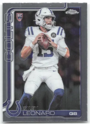 Riley Leonard Rookie 2025 Topps Chrome Indianapolis Colts