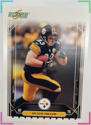 2006 Score - Heath Miller #219 Steelers