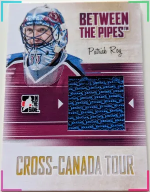 🔥# 1/1 Patrick Roy Relic 2011 In The Game BTP Cross-Canada Tour Regina Rare🔥