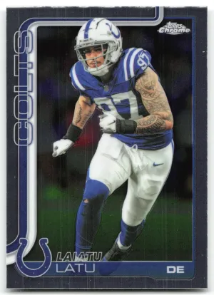 Laiatu Latu 2025 Topps Chrome Colts