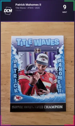 Patrick Mahomes II - Title Waves - #TW-6 - 2025 - DCM 9 - Mint