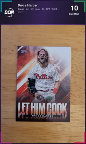 Bryce Harper - Let Him Cook - Topps - #LHC-9 - 2024 - DCM 10 - Gem Mint