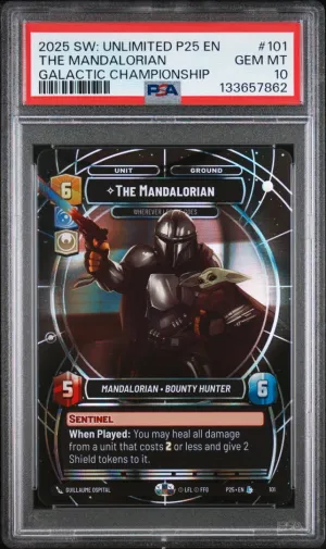 2025 Star Wars: Unlimited P25 The Mandalorian Galactic Championship PSA 10 #101