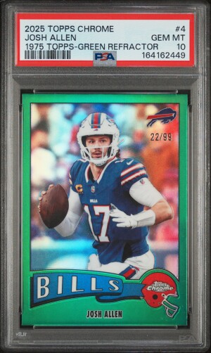 2025 Topps Chrome Josh Allen Green Refractor /99 #4 PSA 10 GEM MINT