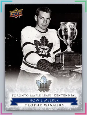2017 Upper Deck Toronto Maple Leafs Centennial Trophy Winners HOWIE MEEKER #113