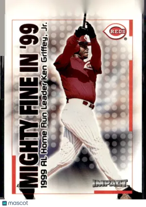 2000 Fleer SkyBox Impact Mighty Fine in '99 Ken Griffey Jr. #33 MF