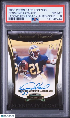 Graded 2006 Press Pass Legends Legendary Legacy Desmond Howard Auto Gold 147/320 PSA 8