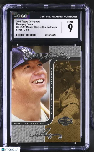 2006 Topps Co-Signers Mickey Mantle/Alex Rodriguez Silver - Gold Changing Faces #DUO-A7 CGC 9 New York Yankees