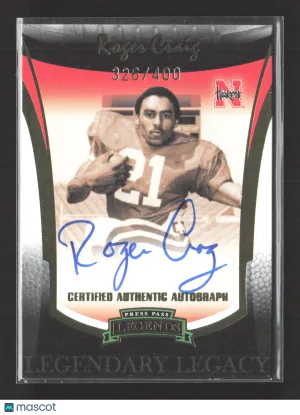 2006 Football Card Press Pass Legends Legendary Legacy Roger Craig Auto Nebraska Cornhuskers 326/400
