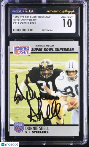 1990 Pro Set Super Bowl XXV Donnie Shell Silver Anniversary #113 CGC 10 JSA Pittsburgh Steelers
