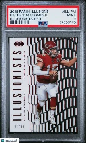2018 Panini Illusions Illusionists Patrick Mahomes II Red /99 #ILL-PM Kansas City Chiefs PSA 9