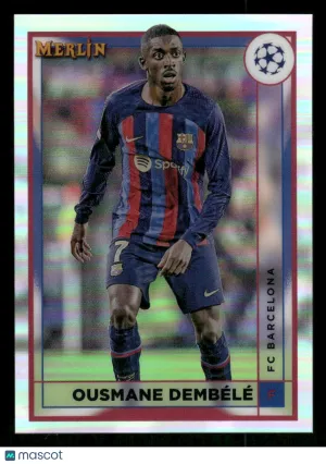 2022-23 Merlin Chrome UEFA Club Competitions Ousmane Dembélé #51 Refractor