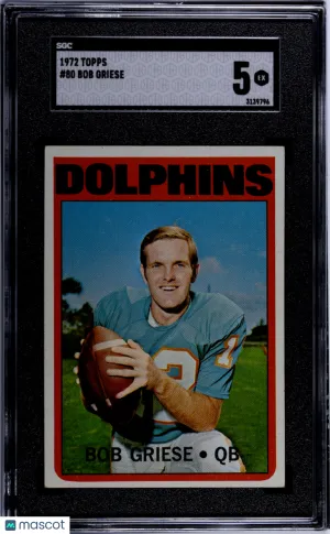 1972 Topps Bob Griese #80 SGC 5