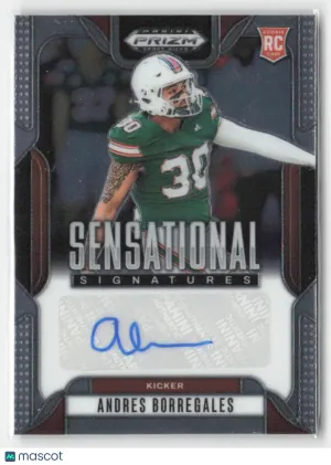 2025 Prizm Draft Picks #SS-ADB Andres Borregales Sensational SigS PATRIOTS *RC*