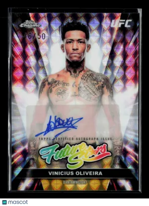 2026 Topps Chrome UFC Vinicius Oliveira #FSA-VO 16/50 Auto