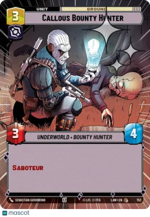 Star Wars: Unlimited A Lawless Time Callous Bounty Hunter Hyperspace Foil #752