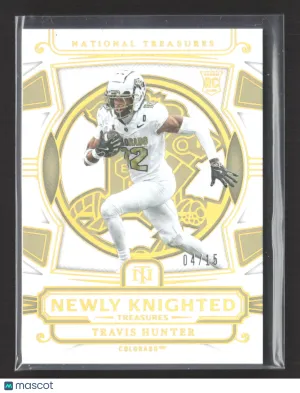 2025 Panini National Treasures Collegiate Newly Knighted Travis Hunter RC #NKT-THR 04/15 Football Card