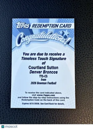 2026 Bowman Football Courtland Sutton #TTS-CS Timeless Touch Signature Redemption Bowman