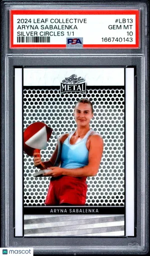 2024 Leaf Collective Aryna Sabalenka Silver Circles 1/1 #LB13 PSA 10